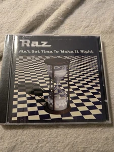 Ain't Got Time To Make It Right by Raz (CD, 2005, Big Noise Records) SEALED - Imagen 1 de 3
