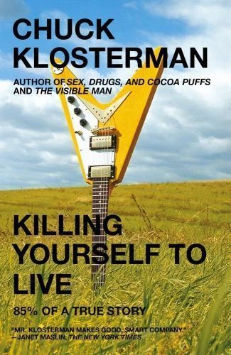 Killing Yourself to Live: 85% of a True Story- Klosterman, 0743264460, paperback Foto 1 de 1