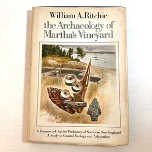 The Archaeology of Martha’s Vineyard William A. Ritchie Coastal Prehistory 1969 - Bild 1 von 9