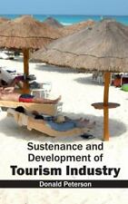 Donald Peterson Sustenance and Development of Tourism Industry (Hardback)