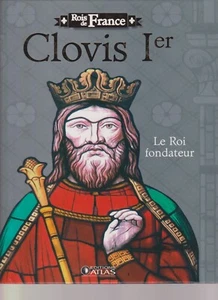 ROIS DE FRANCE - CLOVIS 1ER - LE ROI FONDATEUR - Imagen 1 de 3