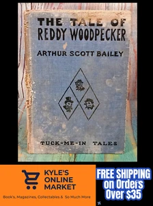 The Tale of Reddy Woodpecker by Arthur Scott Baily (1922, Hardcover) - Picture 1 of 23