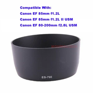 New ES79II ES-79 II Lens Hood For Canon EF 85mm f/1.2L II USM Lens 80-200mm 2.8L - Picture 1 of 6