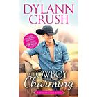 Cowboy Charming (Holiday, Texas) - Paperback / softback NEW Crush, Dylann