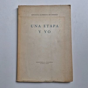 Adriana Alderete de Derossi - Una etapa y yo - Dedicado - Ilust. Lucia Reisner - Picture 1 of 6