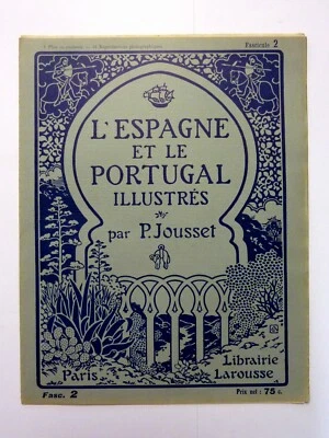 ESPAGNE PORTUGAL ILLUSTRÉS 1907 LAROUSSE P. JOUSSET COMPLET 31 FASCICULES - Photo 1/4