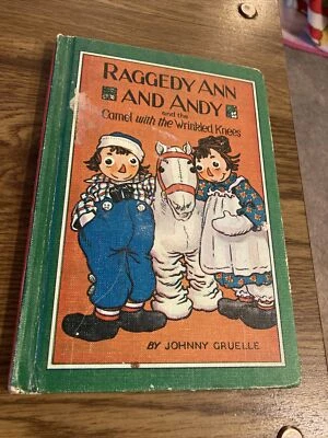Raggedy Ann and Andy and the Camel with the Wrinkled Knees 1960 HC J Gruelle - Image 1 of 4