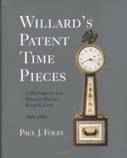 Willard's Patent Time Pieces - History of the Weight-driven Banjo Clock, New!