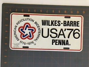 1976 VINTAGE WILKES BARRE PA BICENTENNIAL LICENSE PLATE USA 76 AMERICAN PENNA PA - Picture 1 of 2