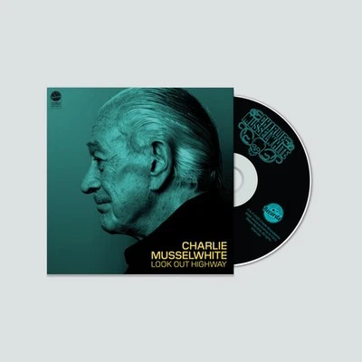 Charlie Musselwhite - Look Out Highway [New CD] - Bild 1 von 2