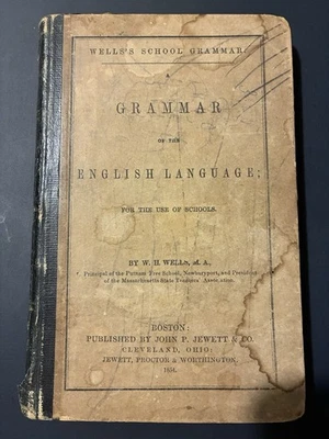 W.H. Wells Grammar of the English Language 1854 HC Fair condition - Image 1 of 4