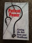 Patient Power Getting The Best From Your Healthcare By Ian Wylie Sarah Harvey