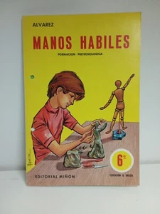 1972 Álvarez Manos Habiles Editorial Miñon Egb 1 Edition - Picture 1 of 2