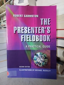 The Presenter's Fieldbook : A Practical Guide 2nd ed. Robert Garmston (2005) H1H - Imagen 1 de 7