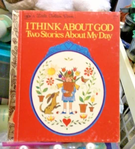 I Think About God Two Stories About My Day 1ST GOLDEN PRESS 1974 - Picture 1 of 1