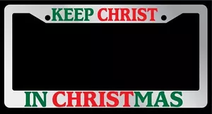Chrome License Plate Frame "Keep Christ In Christmas Color" Auto Accessory 2149 - Picture 1 of 1