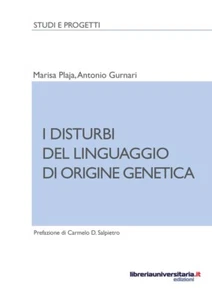 I DISTURBI DEL LINGUAGGIO DI ORIGINE GENETICA Plaja, Gurnari STUDI E PROGETTI - Picture 1 of 1