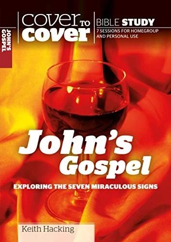 John's Gospel: Exploring the Seven Miraculous Signs (Cover to Co - Image 1 of 1
