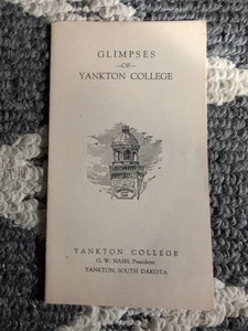 Small 1932 Brochure 1913 Glimpses Of Yankton College Bulletin Vol XXX1 Series II - Picture 1 of 6