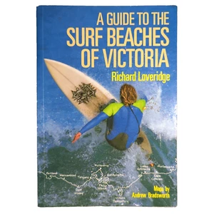 A Guide To The Surf Beaches Of Victoria Richard Loveridge Paperback 1987 English - Picture 1 of 18