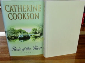 ROSIE of the RIVER ~ Catherine Cookson. 1st Print HbDj 2010 UNread in MELB - Bild 1 von 12