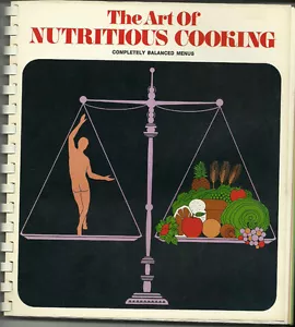 The Art of Nutritious Cooking By Nutritious Search Completely Balanced Menus - Imagen 1 de 4