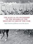 Marc Lawrence The Manual On Ownership Of The Shashka In The Military (Paperback)