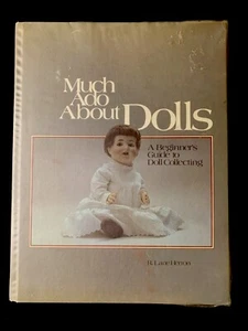 Much Ado About Dolls : A Beginner's Guide to Doll Collecting by R. Lane Herron - Picture 1 of 15