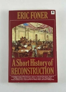 A Short History of Reconstruction by Eric Foner - Picture 1 of 9