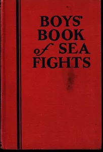 BOYS' BOOK of SEA FIGHTS BY CHELSEA CURTIS FRASER 1920 Hardcover - Bild 1 von 3