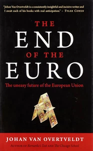 The End Of The Euro: The Uneasy Future Of The European Union (HB, 2011) - Picture 1 of 1