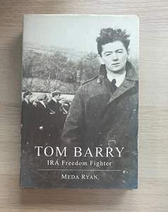 TOM BARRY IRA Freedom Fighter HC 1st Ed DJ Irish Republican Army Meda Ryan 2003 - Picture 1 of 2