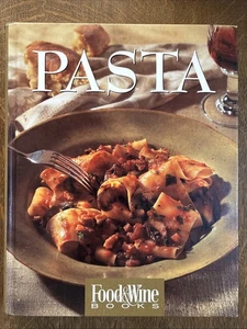 Food & Wine Pasta HC Recipe Cookbook Italian Asian American and More Illustrated - Foto 1 di 8