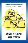 One Space Or Two: Memoirs of a Guv'mint Bur'crat David S Holland New Book