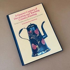 Quarter Century of Decorating & Teaching Country Painting by D. Hutchings SIGNED - Picture 1 of 19