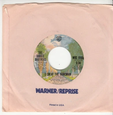 THE DOOBIE BROTHERS - I CHEAT THE HANGMAN/MUSIC MAN - ORIGINAL 45 - GREAT SHAPE - Image 1 of 2