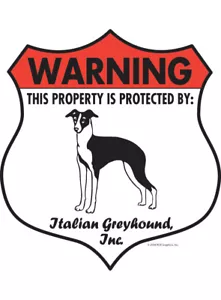 ¡Advertencia! "Galgo italiano - letrero de aluminio protegido por propiedades - 7"" x 8" - Imagen 1 de 4