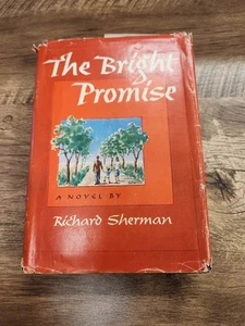 The Bright Promise by Richard Sherman 1947 HB w/Dust Jacket Book Club Edition - Bild 1 von 8