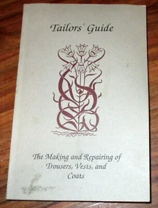 Tailor's Guide Book - The Making and Repairing of Trousers, Vests, and Coats - Picture 1 of 1