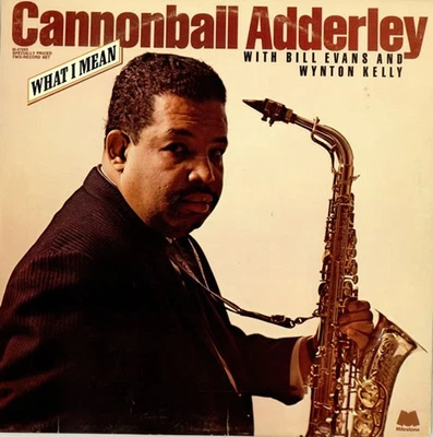 Cannonball Adderley With Bill Evans And Wynton Kelly - What I Mean READ DESCRIPT - Image 1 of 4