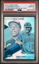 2019 Topps Fire Lasting Legacies Blue Chip Mike Trout Hank Aaron PSA 10