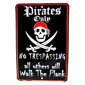 Letrero de hojalata en relieve solo piratas sin advertencia de intrusión hombre cueva/hogar decoración de pared - Imagen 1 de 1