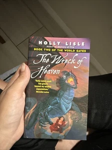 Wreck of Heaven : Book Two of the World Gates by Holly Lisle (2003, Mass Mark 72 - Imagen 1 de 1