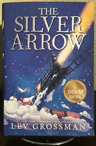 SIGNED ~ THE SILVER ARROW by Lev Grossman (2020, Hardcover) 1st/1st - Picture 1 of 10