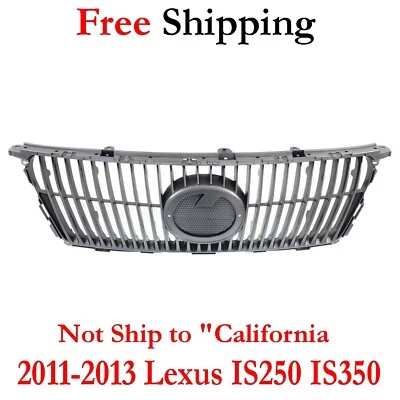For 2011-2013 Lexus IS250 IS350 Grille Assembly Front Painted Gray Plastic - Imagem 1 de 4