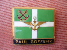 INSIGNE METAL ANCIEN Marine Royale Dépanneur Paul GOFFENY Augis