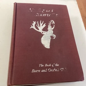 1925 BOONE AND CROCKET CLUB HUNTING AND CONSERVATION FIRST EDITION HARDCOVER - Foto 1 di 6