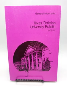 Texas Christian University Bulletin 1976-77 General Information - Picture 1 of 8