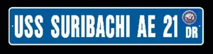 USS SURIBACHI AE 21 Street Sign U S Navy USN Military - Picture 1 of 1