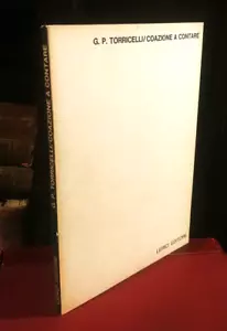 Gian Pio Torricelli - Coazione a contare - Lerici Editore 1968 - Foto 1 di 1